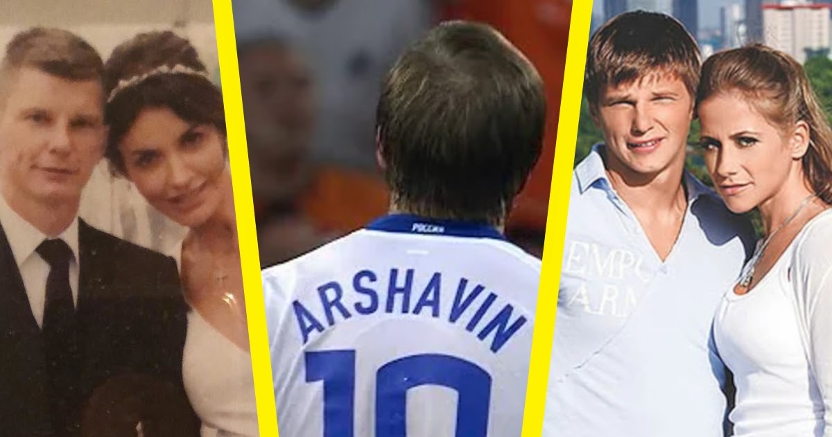 Андрей Аршавин: биография, скандалы и бывшие жены футболиста